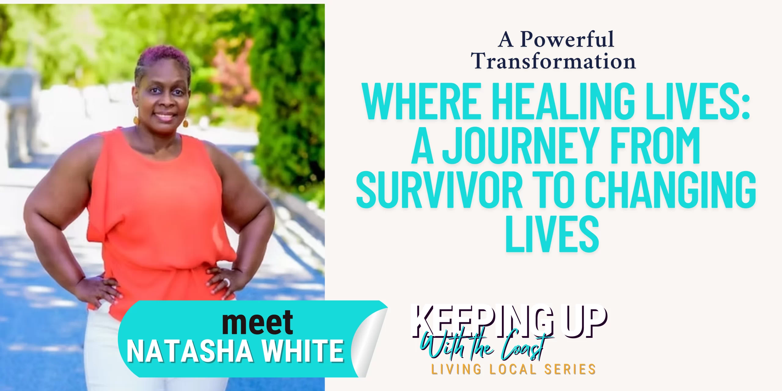 A Powerful Transformation Where Healing Lives: A Journey from Survivor to Changing Lives
